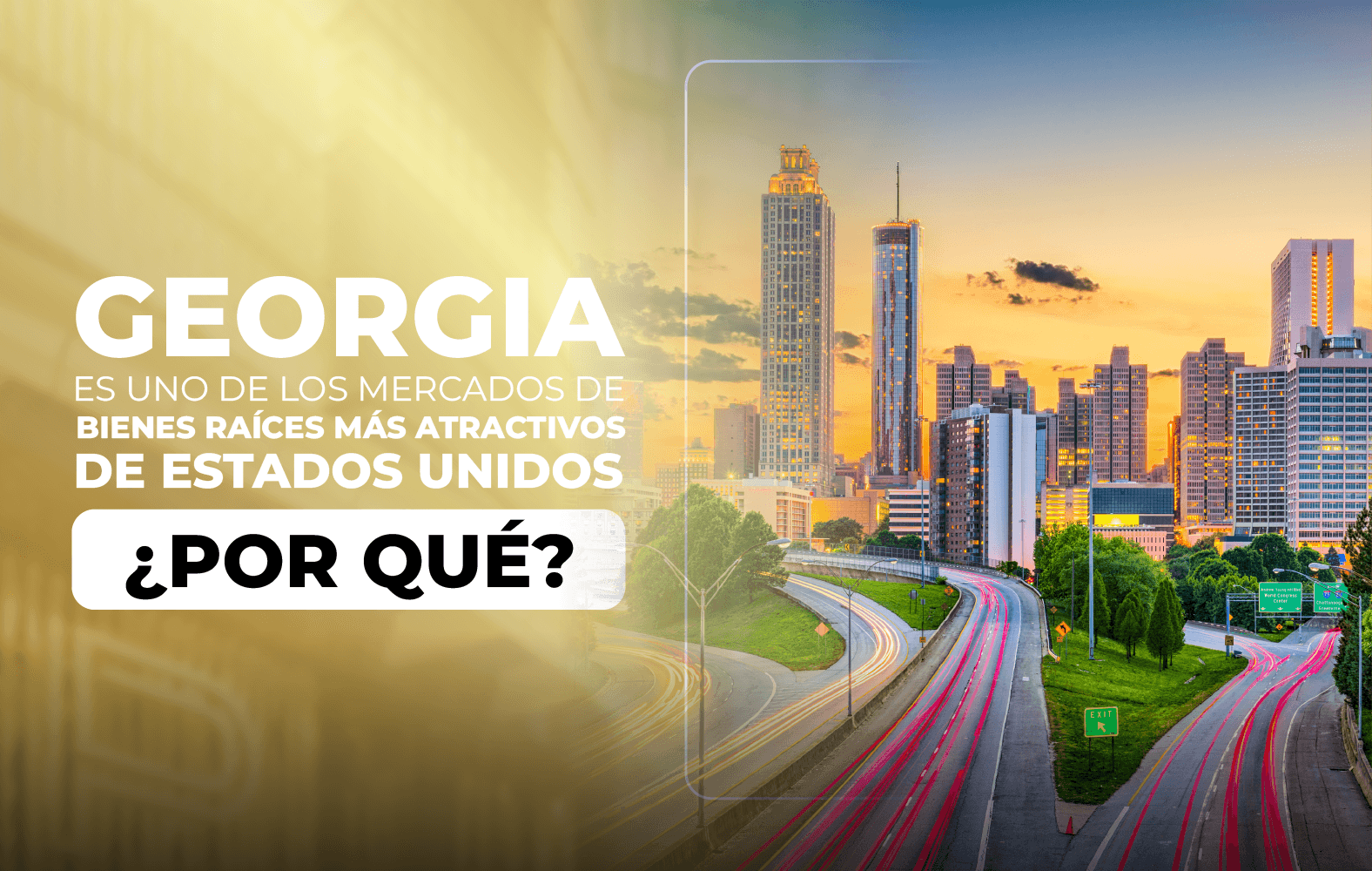 Georgia es uno de los mercados de bienes raíces más atractivos de Estados Unidos ¿Por qué?