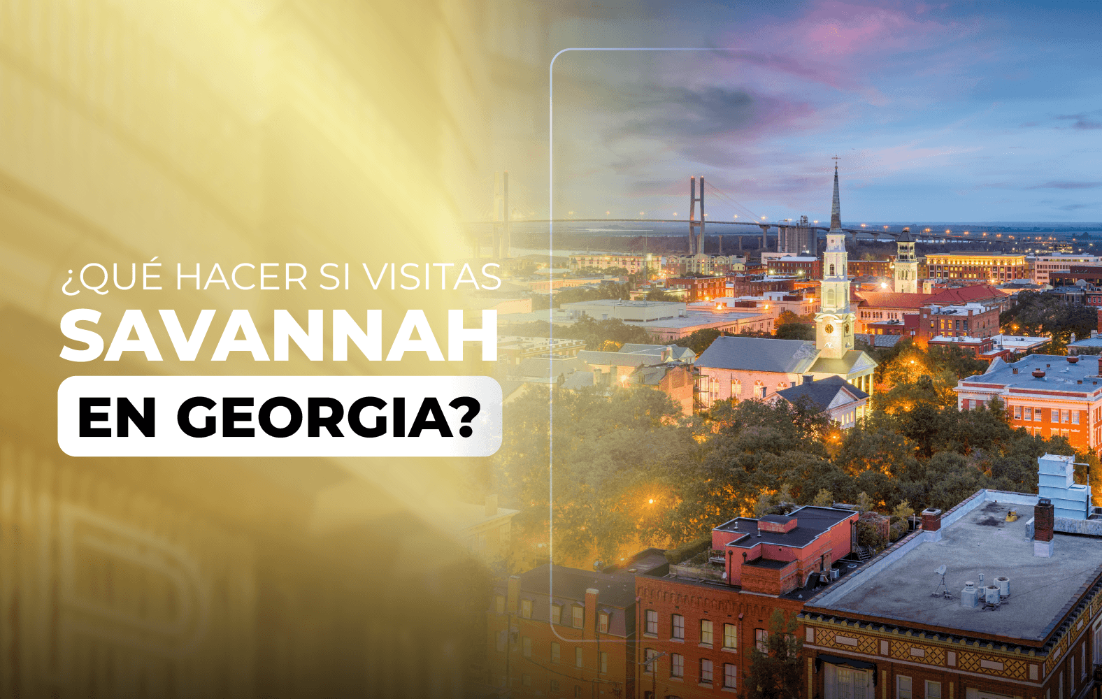 ¿Qué hacer si visitas Savannah en Georgia?