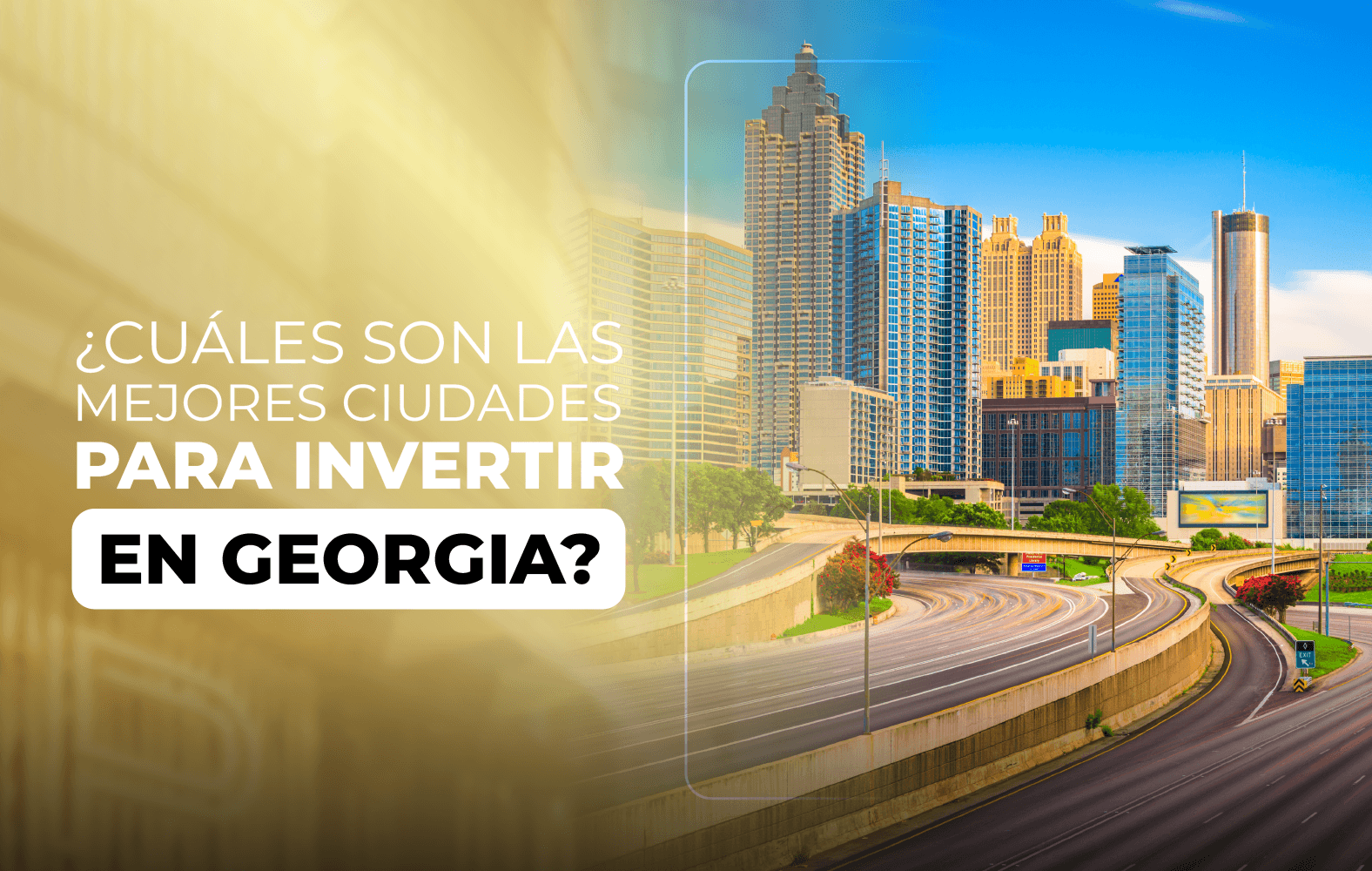 ¿Cuáles son las mejores ciudades para invertir en Georgia?