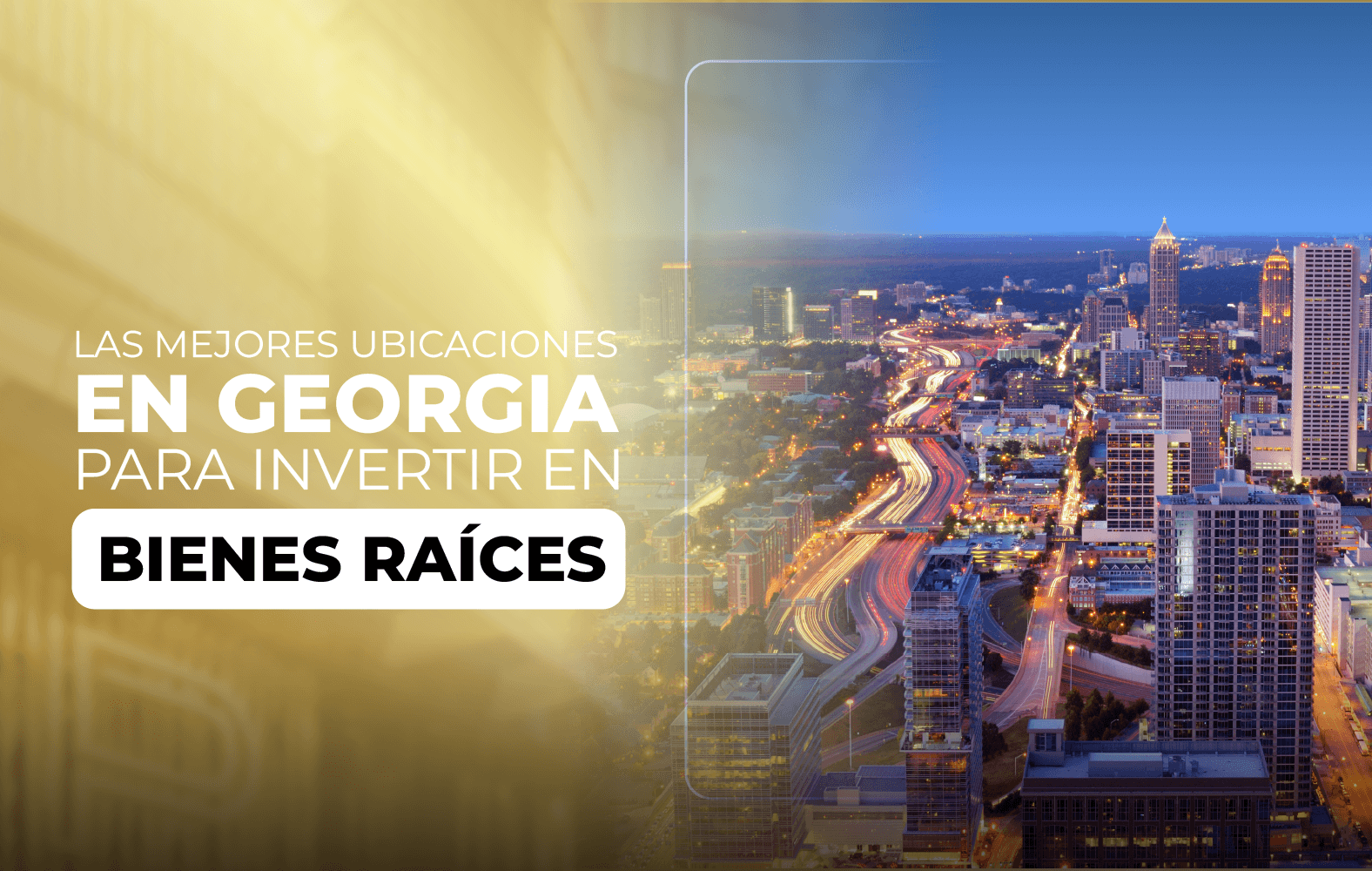 Las mejores ubicaciones en Georgia para invertir en bienes raíces