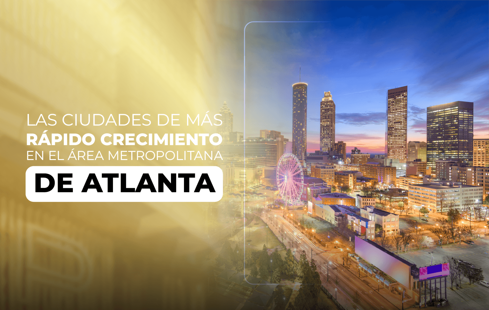 Las ciudades de más rápido crecimiento en el área metropolitana de Atlanta