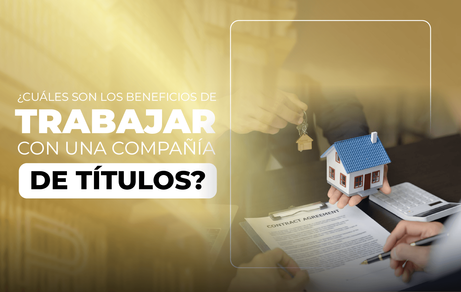 ¿Cuáles son los beneficios de trabajar con una compañía de títulos?